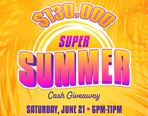 $130,000 Super Summer Cash Giveaway