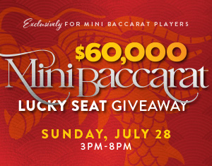 $60,000 Mini Baccarat Lucky Seat Giveaway