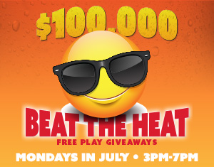 $100,000 Beat the Heat Free Play Giveaways