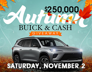 $250,000 Autumn Buick & Cash Giveaway