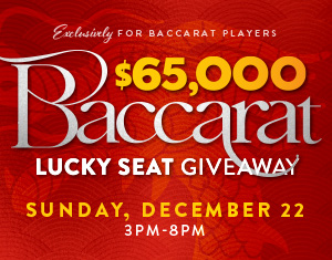 $65,000 Baccarat Lucky Seat Giveaway