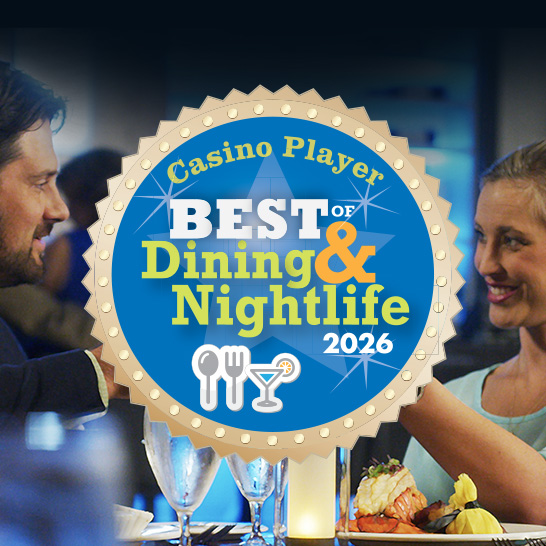 2026 Casino Player Best of Dining & Nightlife