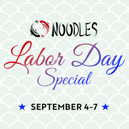 Labor Day Special at Noodles