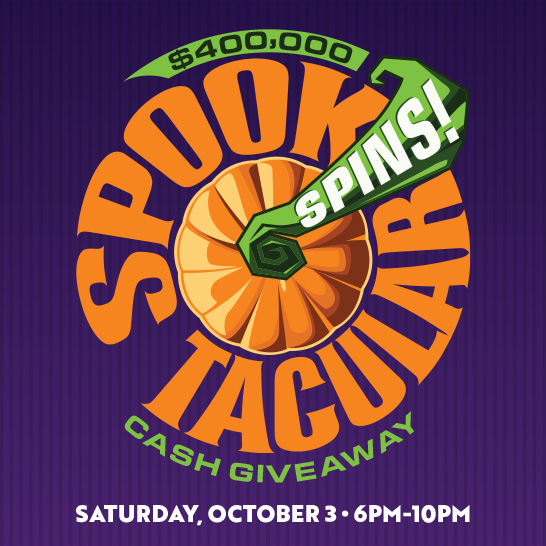 $400,000 Spook-tacular Spins! Cash Giveaway